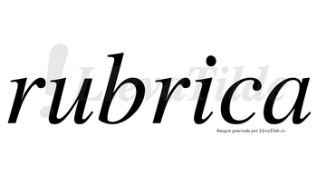 Rubrica no lleva tilde con vocal tónica en la «i»