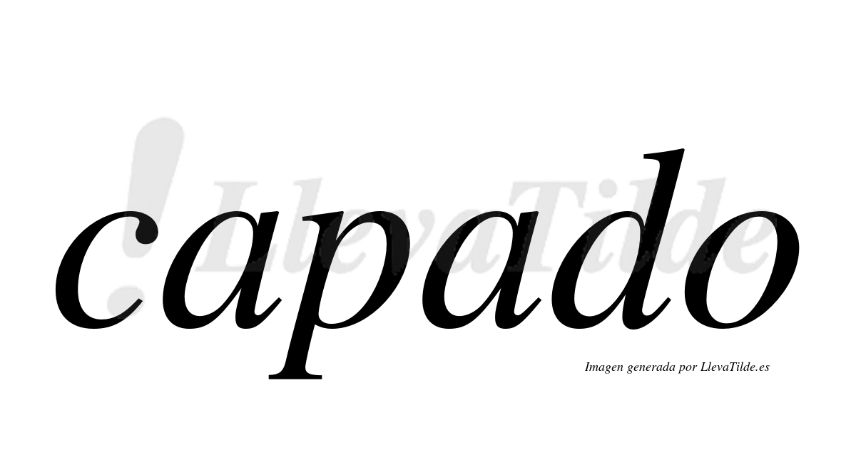 ¿Lleva tilde capado? | LlevaTilde.es