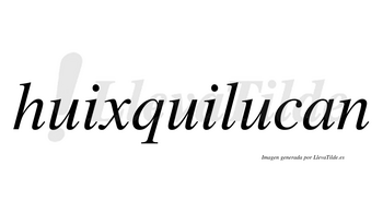 Huixquilucan no lleva tilde con vocal tónica en la tercera «u»