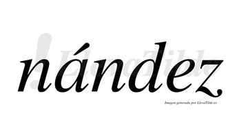 Nández  lleva tilde con vocal tónica en la «a»
