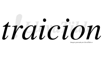 Traicion no lleva tilde con vocal tónica en la «a»