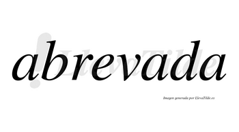 Abrevada no lleva tilde con vocal tónica en la segunda «a»
