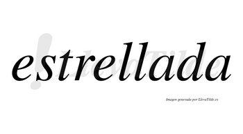 Estrellada no lleva tilde con vocal tónica en la primera «a»