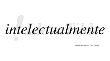 Intelectual no lleva tilde con vocal tónica en la «a»