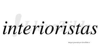 Interioristas  no lleva tilde con vocal tónica en la tercera «i»