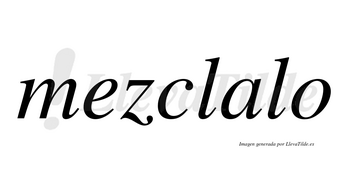 Mezclalo no lleva tilde con vocal tónica en la «a»