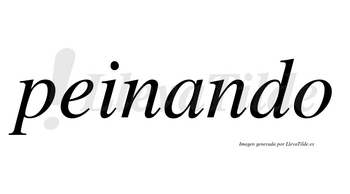 Peinando  no lleva tilde con vocal tónica en la «a»