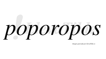 Poporopos no lleva tilde con vocal tónica en la tercera «o»