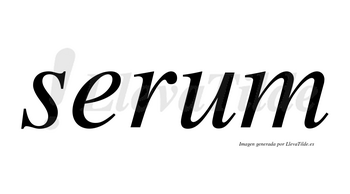 Serum no lleva tilde con vocal tónica en la «u»