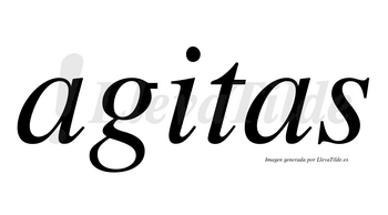 Agitas no lleva tilde con vocal tónica en la «i»