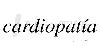 Cardiopatía  lleva tilde con vocal tónica en la segunda «i»