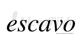 Escavo no lleva tilde con vocal tónica en la «a»
