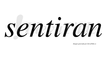 Sentiran no lleva tilde con vocal tónica en la «i»