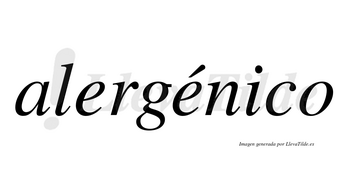 Alergénico  lleva tilde con vocal tónica en la segunda «e»