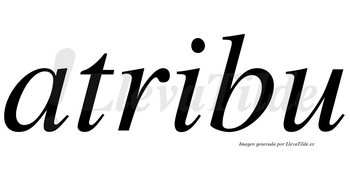 Atribu no lleva tilde con vocal tónica en la «i»