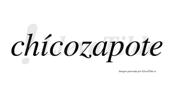 Chícozapote  lleva tilde con vocal tónica en la «i»