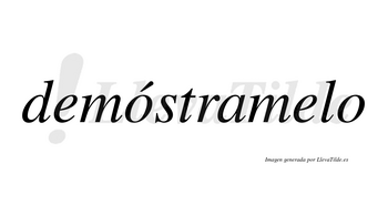 Demóstramelo  lleva tilde con vocal tónica en la primera «o»