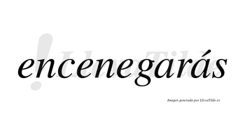 Encenegarás  lleva tilde con vocal tónica en la segunda «a»