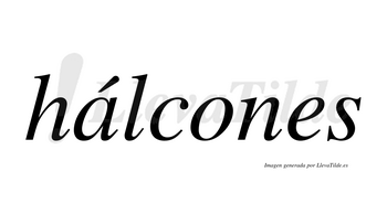 Hálcones  lleva tilde con vocal tónica en la «a»