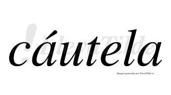 Cáutela  lleva tilde con vocal tónica en la primera «a»