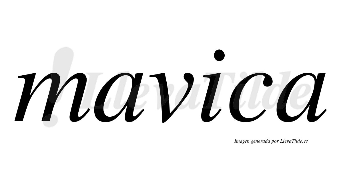 Mavica  no lleva tilde con vocal tónica en la "i"