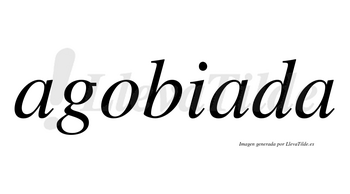 Agobiada no lleva tilde con vocal tónica en la segunda «a»