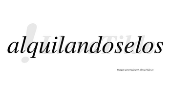 Alquilandoselos no lleva tilde con vocal tónica en la «e»