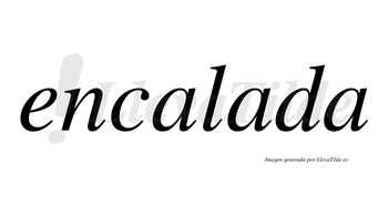 Encalada no lleva tilde con vocal tónica en la segunda «a»