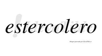 Estercolero no lleva tilde con vocal tónica en la tercera «e»