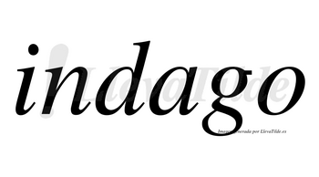 Indago no lleva tilde con vocal tónica en la «a»