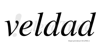 Veldad no lleva tilde con vocal tónica en la «a»