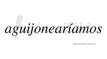 Aguijonearíamos  lleva tilde con vocal tónica en la segunda «i»