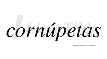 Cornúpetas  lleva tilde con vocal tónica en la «u»