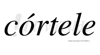 Córtele lleva tilde con vocal tónica en la «o»