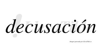 Decusación lleva tilde con vocal tónica en la «o»
