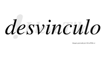 Desvinculo no lleva tilde con vocal tónica en la «u»