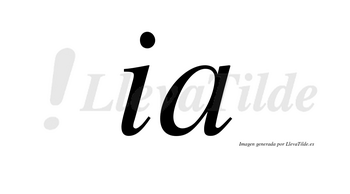 Ia no lleva tilde con vocal tónica en la «a»