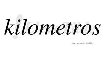 Kilometros no lleva tilde con vocal tónica en la «e»