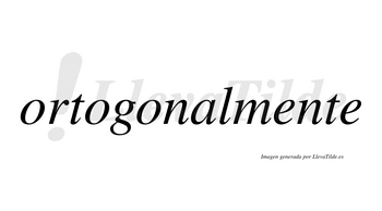 Ortogonal no lleva tilde con vocal tónica en la «a»