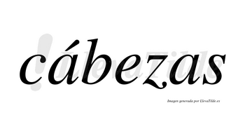 Cábezas lleva tilde con vocal tónica en la primera «a»