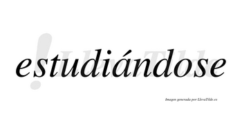 Estudiándose  lleva tilde con vocal tónica en la «a»