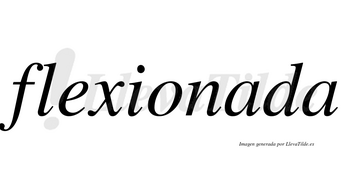 Flexionada no lleva tilde con vocal tónica en la primera «a»