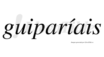 Guiparíais  lleva tilde con vocal tónica en la segunda «i»