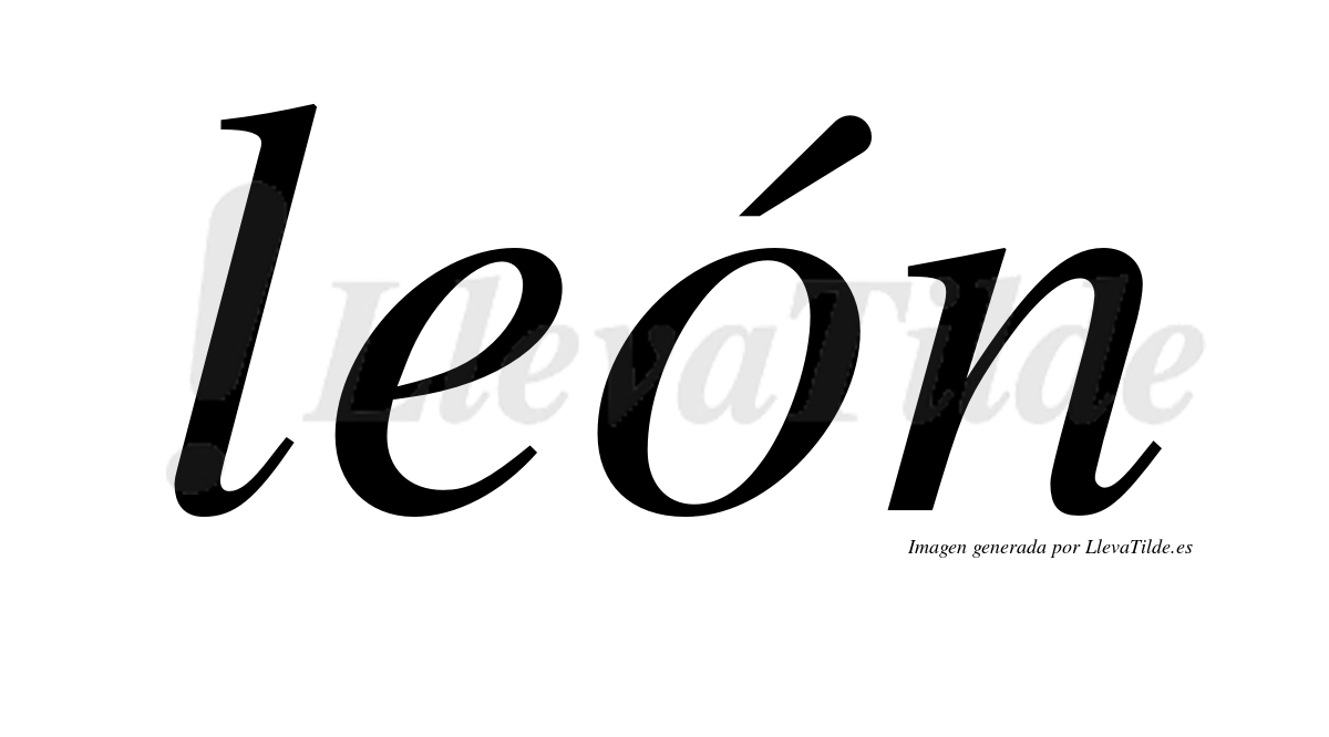 León  lleva tilde con vocal tónica en la "o"