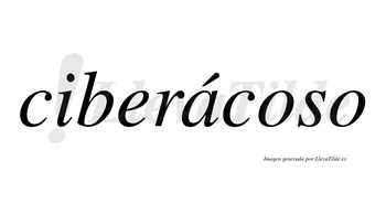 Ciberácoso lleva tilde con vocal tónica en la «a»