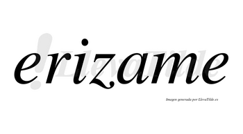 Erizame  no lleva tilde con vocal tónica en la «a»