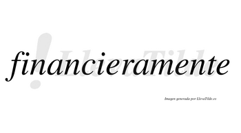 Financiera no lleva tilde con vocal tónica en la primera «e»