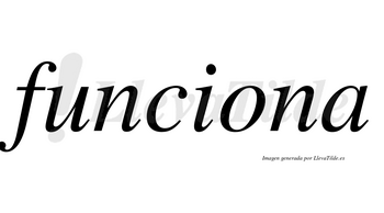 Funciona  no lleva tilde con vocal tónica en la «o»