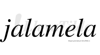 Jalamela  no lleva tilde con vocal tónica en la «e»