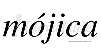 Mójica lleva tilde con vocal tónica en la «o»